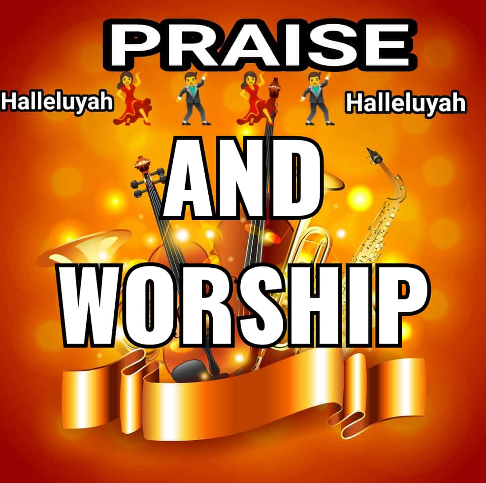 PraiseAnd worship